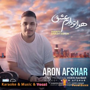 Karaoke Havato Daram Eshgh Aron Afshar